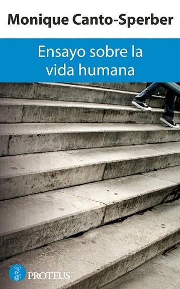 ENSAYO SOBRE LA VIDA HUMANA | 9788493750886 | CANTO-SPERBER, MONIQUE | Librería Castillón - Comprar libros online Aragón, Barbastro