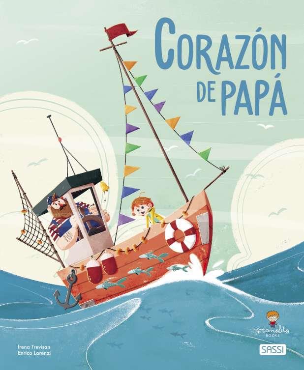 CORAZON DE PAPA | 9788418697784 | I. Trevisan, E. Lorenzi | Librería Castillón - Comprar libros online Aragón, Barbastro