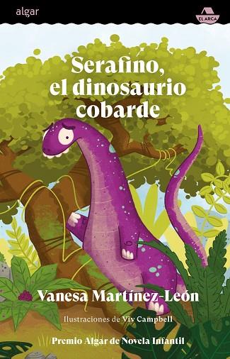 Serafino, el dinosaurio cobarde | 9788491426370 | Vanesa Martínez-León | Librería Castillón - Comprar libros online Aragón, Barbastro
