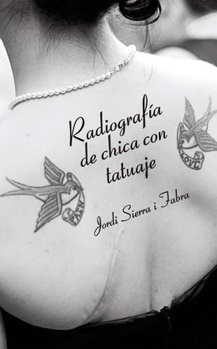 Radiografía de chica con tatuaje | 9788424642327 | Sierra Fabra, Jordi | Librería Castillón - Comprar libros online Aragón, Barbastro