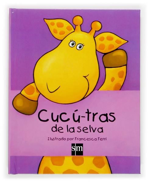 CUCU-TRAS DE LA SELVA | 9788467504439 | FERRI, FRANCESCA (IL.) | Librería Castillón - Comprar libros online Aragón, Barbastro