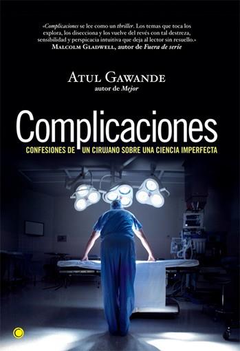 COMPLICACIONES | 9788495348517 | GAWANDE, ATUL | Librería Castillón - Comprar libros online Aragón, Barbastro