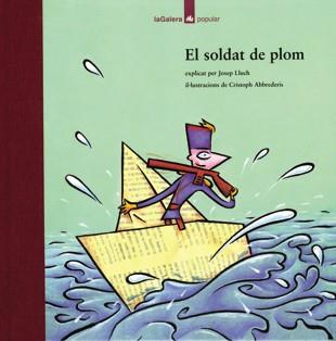 SOLDAT DE PLOM, EL | 9788424614560 | LLUCH, JOSEP | Librería Castillón - Comprar libros online Aragón, Barbastro