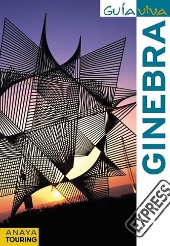 GINEBRA - GUÍA VIVA | 9788499351490 | FERNÁNDEZ, LUIS ARGEO | Librería Castillón - Comprar libros online Aragón, Barbastro