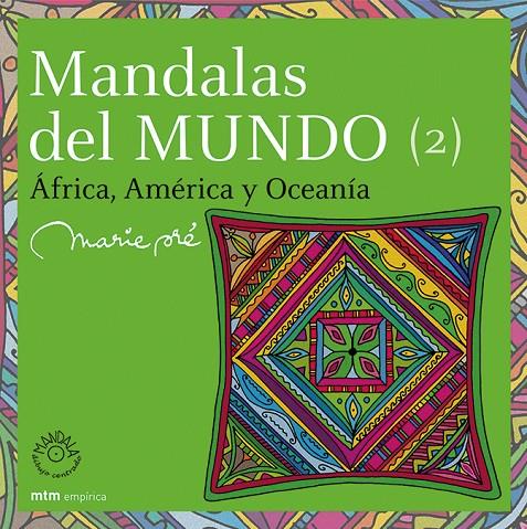 MANDALAS DEL MUNDO 2 AFRICA AMERICA OCEANIA | 9788495590831 | PRE, MARIE | Librería Castillón - Comprar libros online Aragón, Barbastro