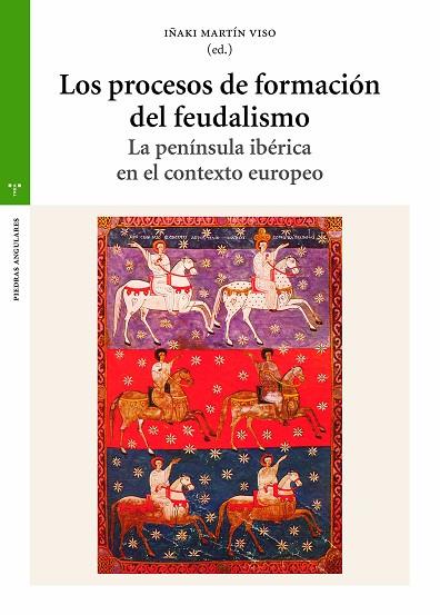 Los procesos de formación del feudalismo | 9788419525871 | Martín Viso, Iñaki | Librería Castillón - Comprar libros online Aragón, Barbastro