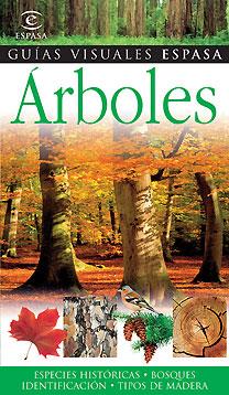 ÁRBOLES - GUIAS VISUALES ESPASA | 9788467025262 | DORLING KINDERSLEY | Librería Castillón - Comprar libros online Aragón, Barbastro