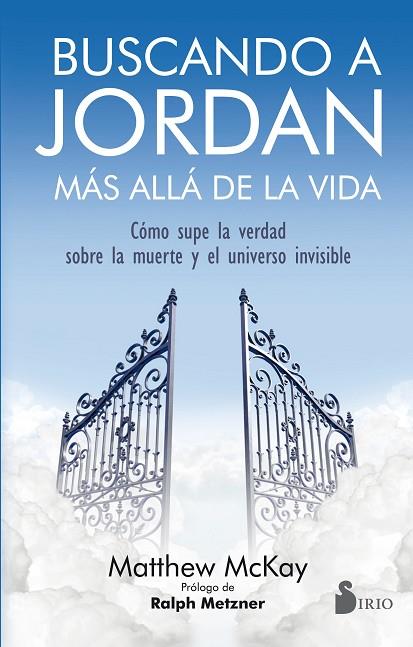BUSCANDO A JORDAN/MAS ALLA DE LA VIDA | 9788417030124 | McKAY, MATTHEW | Librería Castillón - Comprar libros online Aragón, Barbastro