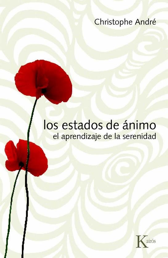 ESTADOS DE ANIMO | 9788472457409 | ANDRE, CHRISTOPHE | Librería Castillón - Comprar libros online Aragón, Barbastro