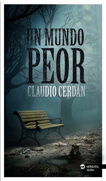 Un mundo peor | 9788494120527 | Cerdán, Claudio | Librería Castillón - Comprar libros online Aragón, Barbastro