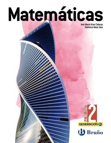 2º Bach Generación B Matemáticas 2 Bachillerato | 9788469631942 | Arias Cabezas, José María / Maza Saez, Ildefonso | Librería Castillón - Comprar libros online Aragón, Barbastro