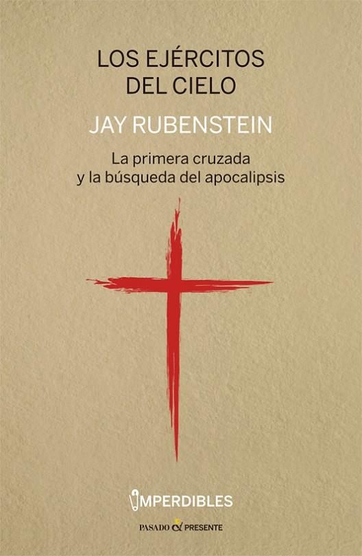Los ejércitos del cielo | 9788494769481 | Jay Rubenstein | Librería Castillón - Comprar libros online Aragón, Barbastro