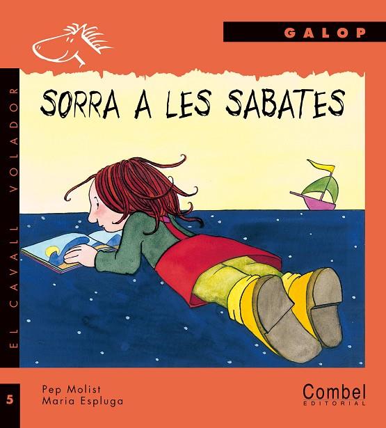 SORRA A LES SABATES (GALOP IMP.) | 9788478645633 | MOLIST, PEP | Librería Castillón - Comprar libros online Aragón, Barbastro