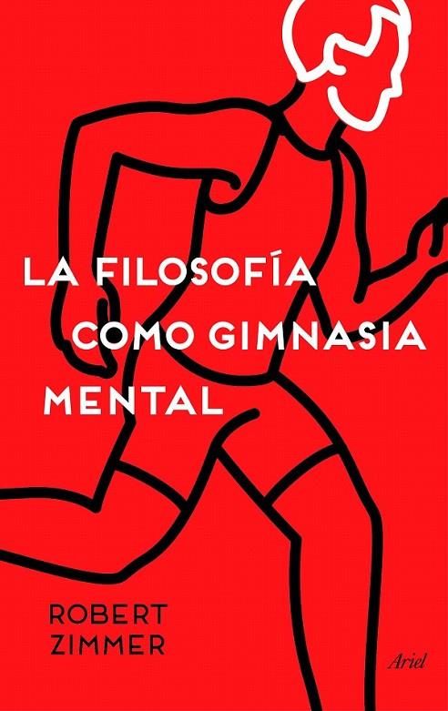 La filosofía como gimnasia mental | 9788434423572 | Zimmer, Robert | Librería Castillón - Comprar libros online Aragón, Barbastro