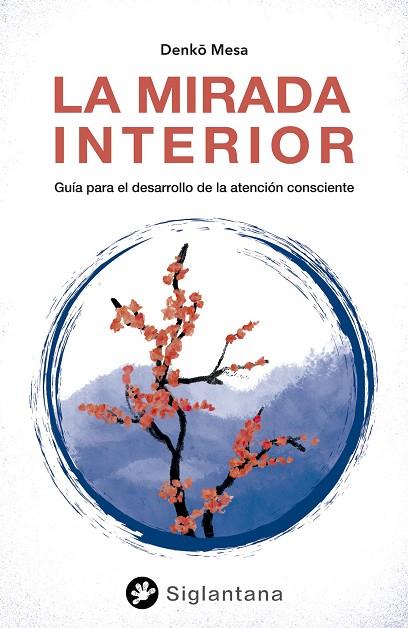 La mirada interior | 9788418556340 | Mesa, Denko | Librería Castillón - Comprar libros online Aragón, Barbastro
