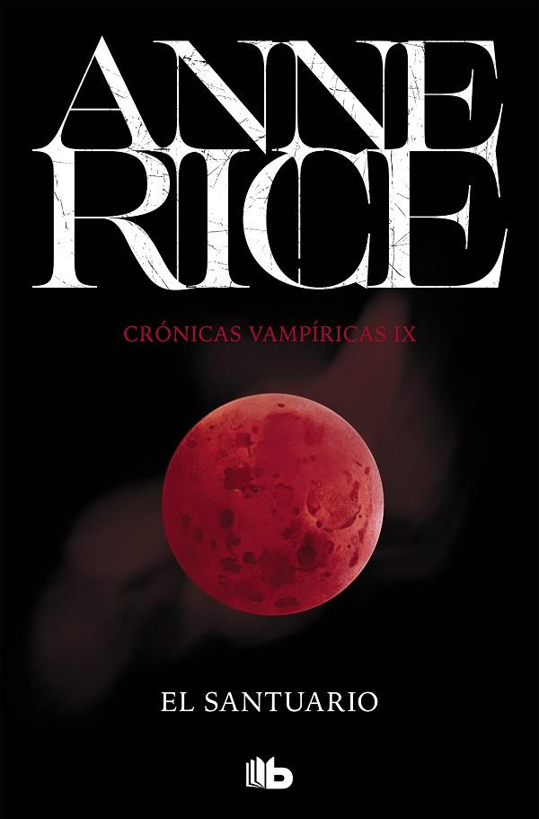 El santuario (Crónicas Vampíricas 9) | 9788490707746 | Rice, Anne | Librería Castillón - Comprar libros online Aragón, Barbastro