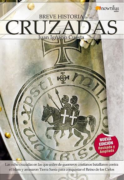 CRUZADAS - BREVE HISTORIA | 9788497638197 | CUESTA, JUAN IGNACIO | Librería Castillón - Comprar libros online Aragón, Barbastro