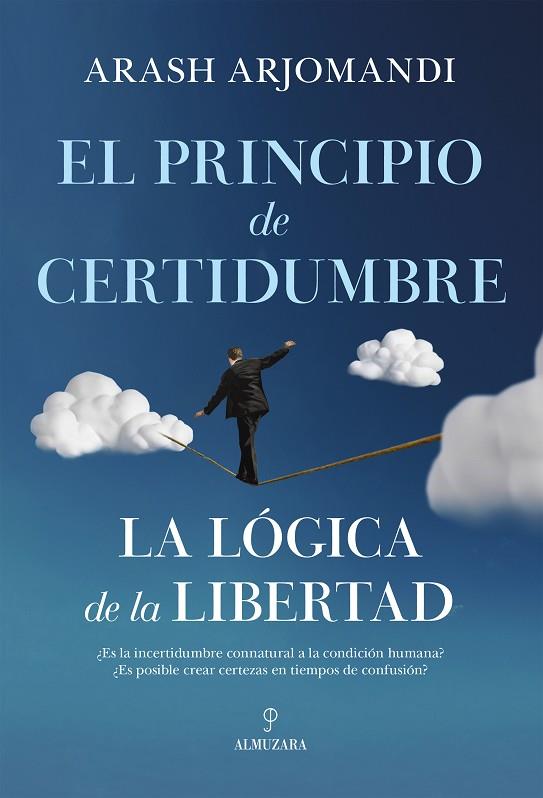 El principio de certidumbre | 9788411319133 | Arash Arjomandi | Librería Castillón - Comprar libros online Aragón, Barbastro
