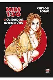 Miss 130: Cuidados intensivos | 9788417442996 | TOMO CHIYOJI | Librería Castillón - Comprar libros online Aragón, Barbastro