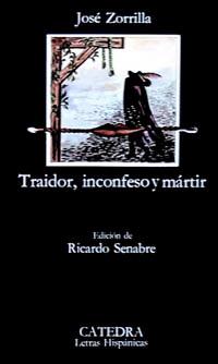 TRAIDOR INCONFESO Y MÁRTIR - LH | 9788437625591 | ZORRILLA, JOSE | Librería Castillón - Comprar libros online Aragón, Barbastro