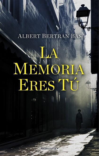 La memoria eres tú | 9788418249549 | Bertran Bas, Albert | Librería Castillón - Comprar libros online Aragón, Barbastro