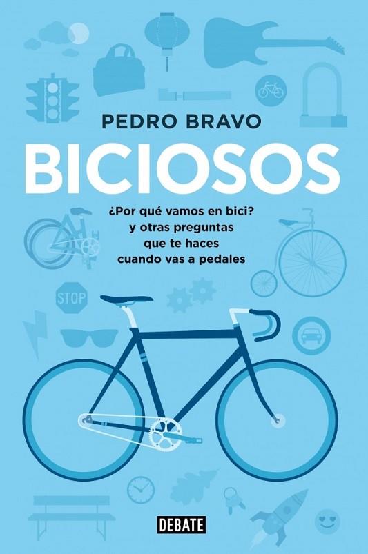 Biciosos | 9788499923741 | BRAVO, PEDRO | Librería Castillón - Comprar libros online Aragón, Barbastro