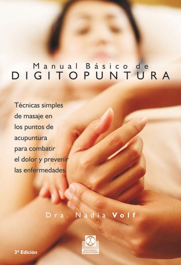 MANUAL BASICO DE DIGIPUNTURA % | 9788480192873 | VOLF NADIA | Librería Castillón - Comprar libros online Aragón, Barbastro