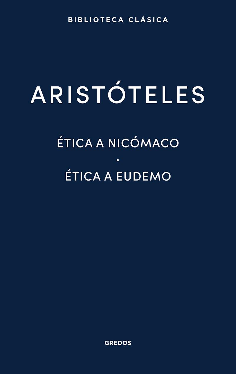 Ética a Nicómaco / Ética a Eudemo | 9788424938918 | Aristóteles | Librería Castillón - Comprar libros online Aragón, Barbastro