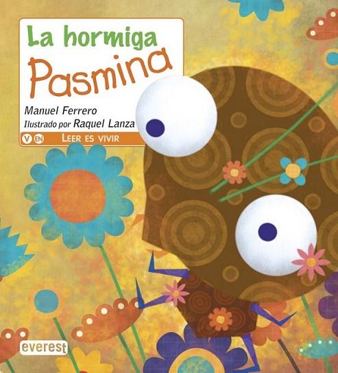 La hormiga Pasmina | 9788444149219 | Ferrero López del Moral, Manuel | Librería Castillón - Comprar libros online Aragón, Barbastro