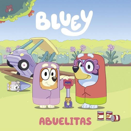 Bluey. Un cuento - Abuelitas (edición en español) | 9788448865108 | Bluey | Librería Castillón - Comprar libros online Aragón, Barbastro