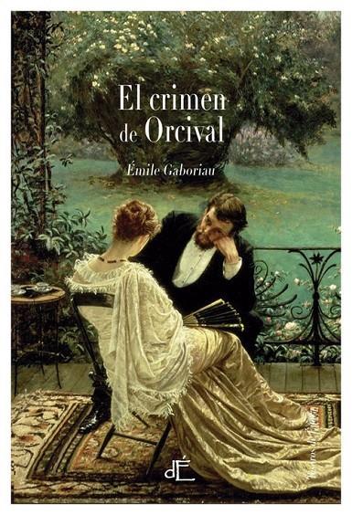 El crimen de Orcival | 9788494363436 | Emile Gaboriau | Librería Castillón - Comprar libros online Aragón, Barbastro