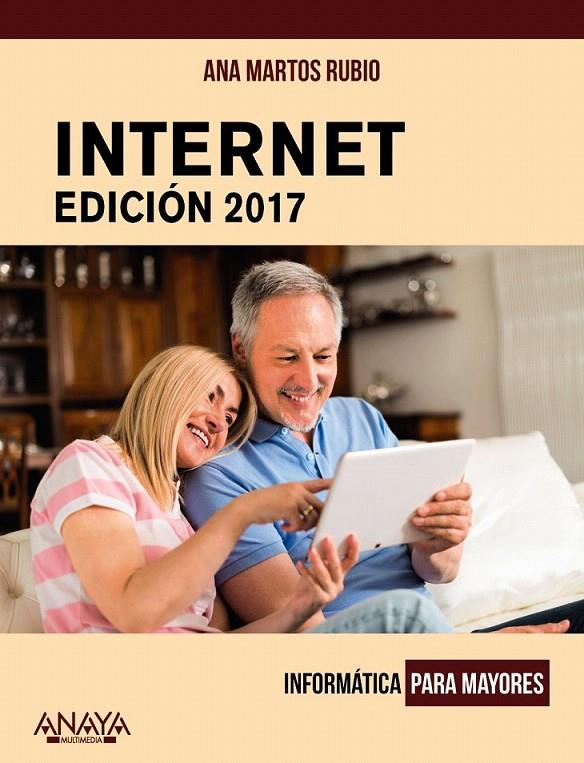Internet. Edición 2017 | 9788441538795 | Martos Rubio, Ana | Librería Castillón - Comprar libros online Aragón, Barbastro