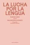 La lucha por la lengua | 9788412447903 | Odio, Eunice | Librería Castillón - Comprar libros online Aragón, Barbastro
