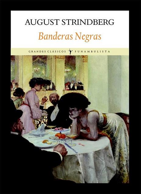 BANDERAS NEGRAS | 9788496601871 | STRINDBERG, AUGUST | Librería Castillón - Comprar libros online Aragón, Barbastro