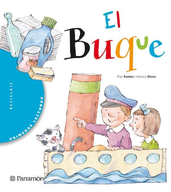 BUQUE, EL/PRIMERAS LECTURAS | 9788434225831 | RAMOS, PILAR | Librería Castillón - Comprar libros online Aragón, Barbastro