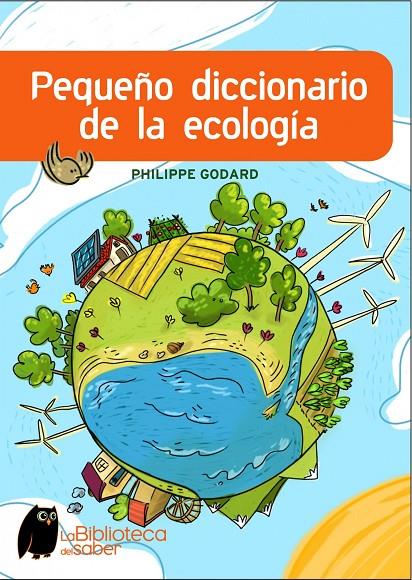 PEQUEÑO DICCIONARIO DE LA ECOLOGIA | 9788497543965 | GODARD, PHILIPPE | Librería Castillón - Comprar libros online Aragón, Barbastro