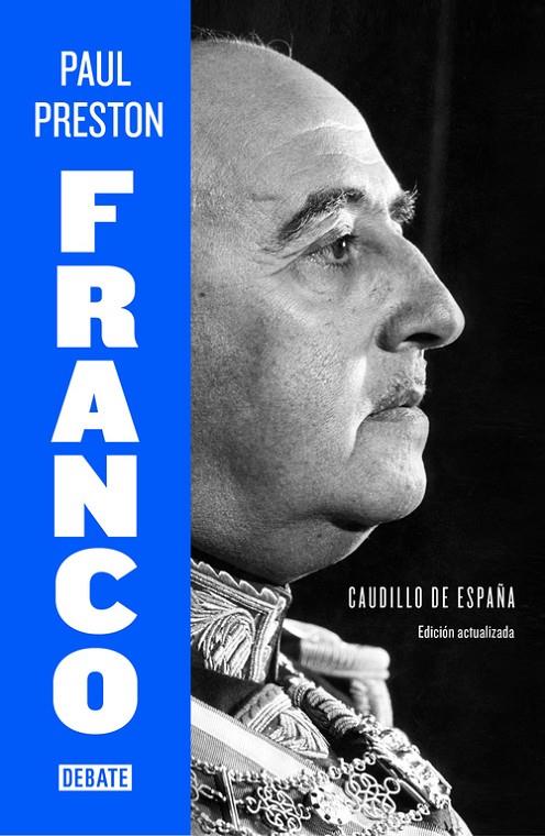Franco (nueva edición) | 9788499925684 | PRESTON,PAUL | Librería Castillón - Comprar libros online Aragón, Barbastro