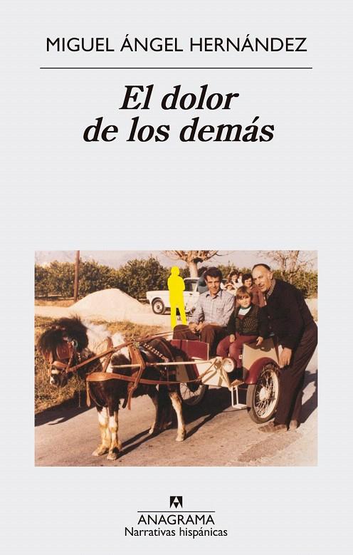 El dolor de los demás | 9788433998576 | Hernández, Miguel Ángel | Librería Castillón - Comprar libros online Aragón, Barbastro
