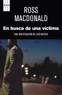 EN BUSCA DE UNA VICTIMA | 9788490063446 | MACDONALD, ROSS | Librería Castillón - Comprar libros online Aragón, Barbastro