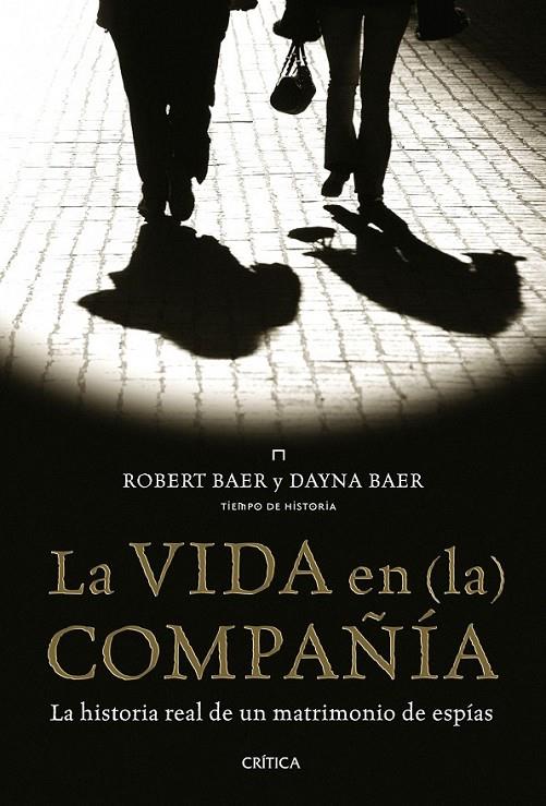 VIDA EN (LA) COMPAÑÍA, LA | 9788498922141 | BAER, ROBERT Y DAYNA | Librería Castillón - Comprar libros online Aragón, Barbastro