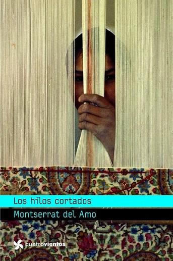 HILOS CORTADOS, LOS | 9788408090618 | AMO, MONTSERRAT DEL | Librería Castillón - Comprar libros online Aragón, Barbastro