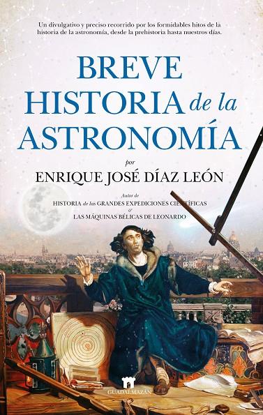 Breve historia de la astronomía | 9788417547103 | Enrique José Díaz León | Librería Castillón - Comprar libros online Aragón, Barbastro
