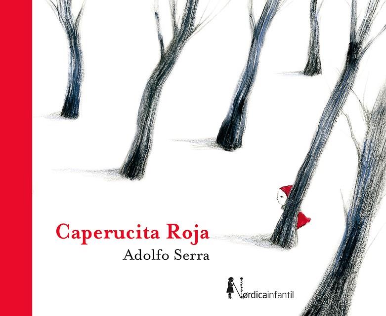 Caperucita Roja | 9788417651732 | Serra del Corral, Adolfo | Librería Castillón - Comprar libros online Aragón, Barbastro