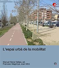 L'ESPAI URBÀ DE LA MOBILITAT | 9788483019177 | MAGRINYÀ TORNER, FRANCESC | Librería Castillón - Comprar libros online Aragón, Barbastro