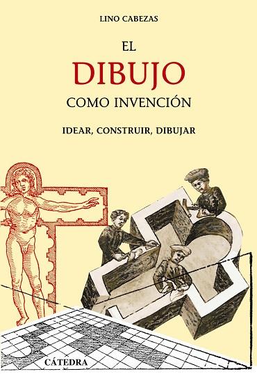 El dibujo como invención | 9788437624723 | Cabezas, Lino | Librería Castillón - Comprar libros online Aragón, Barbastro