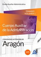AUXILIAR ADMINISTRATIVO GOBIERNO DE ARAGÓN TEMARIO 1 ED.2015 | 9788490933916 | VV.AA. | Librería Castillón - Comprar libros online Aragón, Barbastro