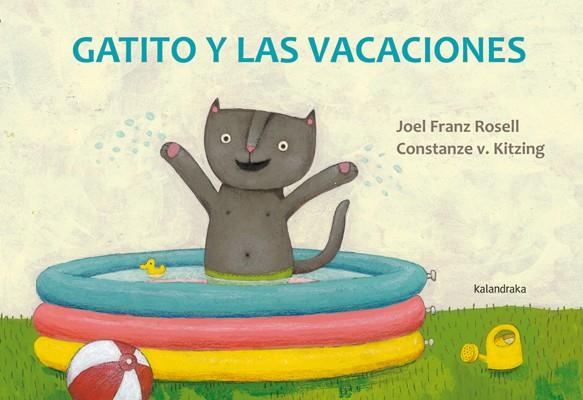 Gatito y las vacaciones | 9788484649465 | Franz Rosell, Joel | Librería Castillón - Comprar libros online Aragón, Barbastro