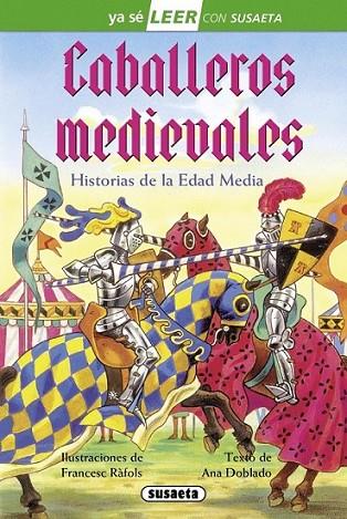 Caballeros medievales | 9788467729689 | Doblado, Ana | Librería Castillón - Comprar libros online Aragón, Barbastro