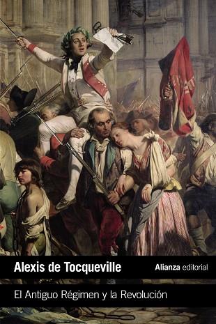 El Antiguo Régimen y la Revolución | 9788491812265 | Tocqueville, Alexis de | Librería Castillón - Comprar libros online Aragón, Barbastro