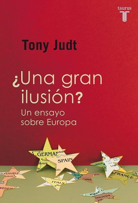 Una gran ilusión? | 9788430601226 | Judt, Tony | Librería Castillón - Comprar libros online Aragón, Barbastro
